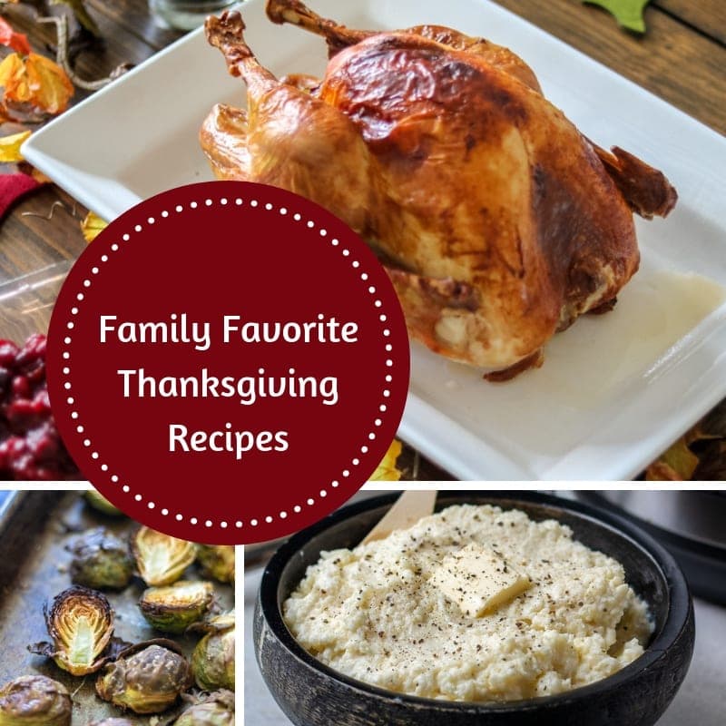 Collage of Thanksgiving Recipes with title that reads Family Favorite Thanksgiving Recipes.