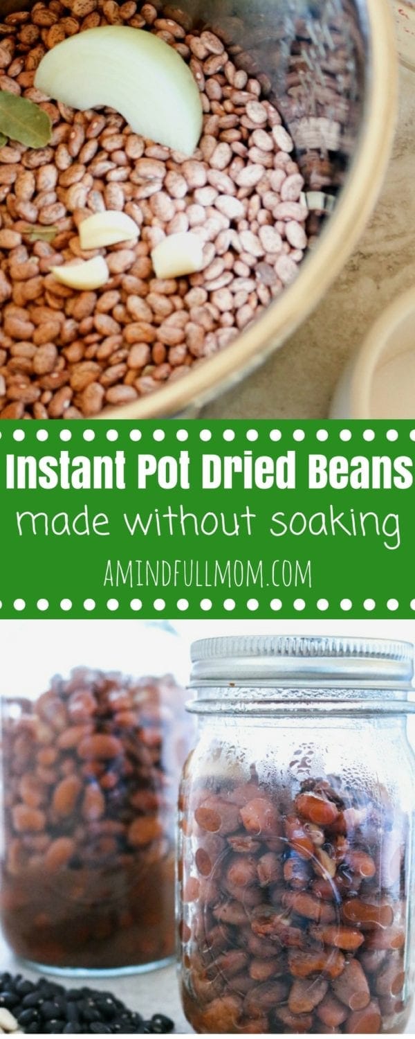 Insant Pot Beans: How to Cook Dried Beans with NO Soaking. Get canned bean texture in less than an hour using your instant pot. Works for black beans, kidney beans, chickpeas, pinto beans, white beans, etc. #instantpot #beans #vegan