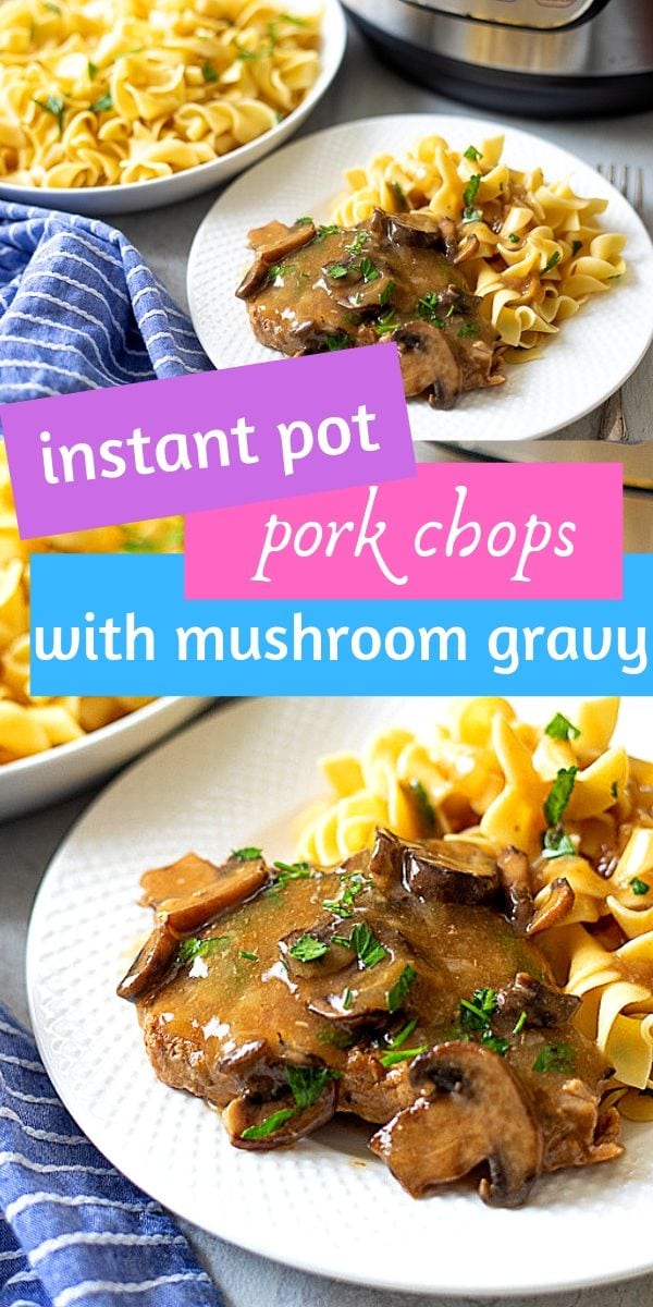Instant Pot Pork Chops with Mushroom Gravy | A Mind 