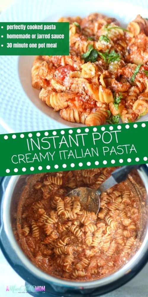 Instant Pot Creamy Italian Pasta is an easy one-pot meal comes that comes together in minutes. Pasta cooks up perfectly in a creamy, cheesy, tomato sauce right, absorbing all the delicious flavors of the sauce as it cooks. The flavors of this Instant Pot Pasta recipe are reminiscent of a Baked Ziti, but this easy recipe is perfect for busy weeknights.  This recipe shows you how to cook all types of pasta perfectly in the pressure cooker and gives modifications for a variety of ingredients.