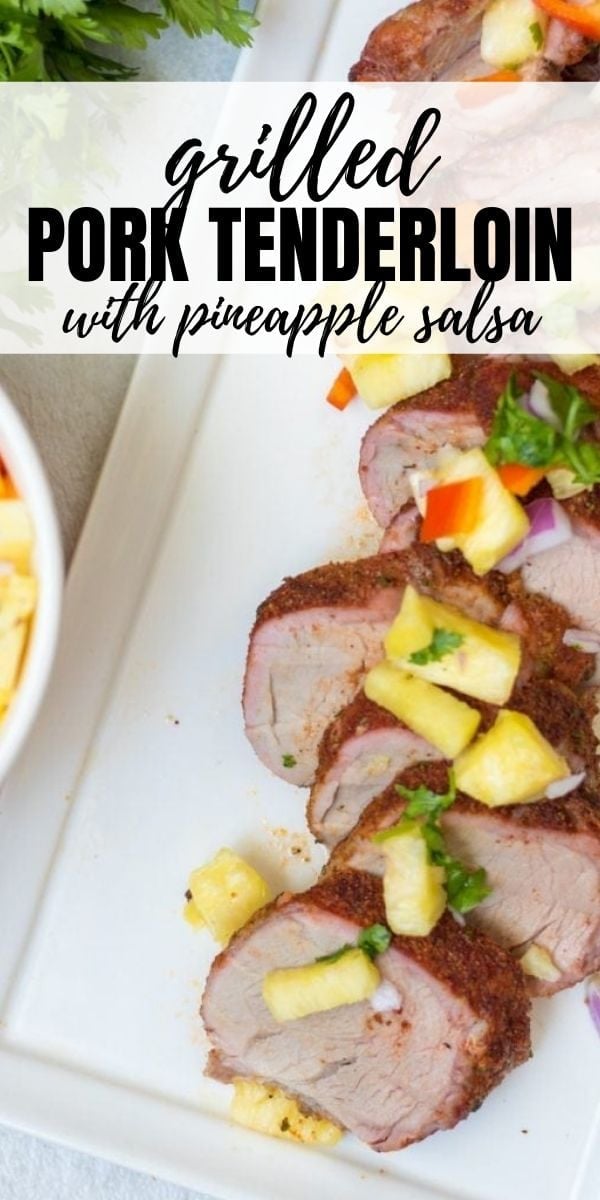Grilled Pork Tenderloin is one of the easiest, most flavorful meals to prepare! Seasoned with a jerk rub and served with fresh pineapple salsa, this Pork Tenderloin is balanced with the perfect combination of sweet, savory, and spicy flavors.