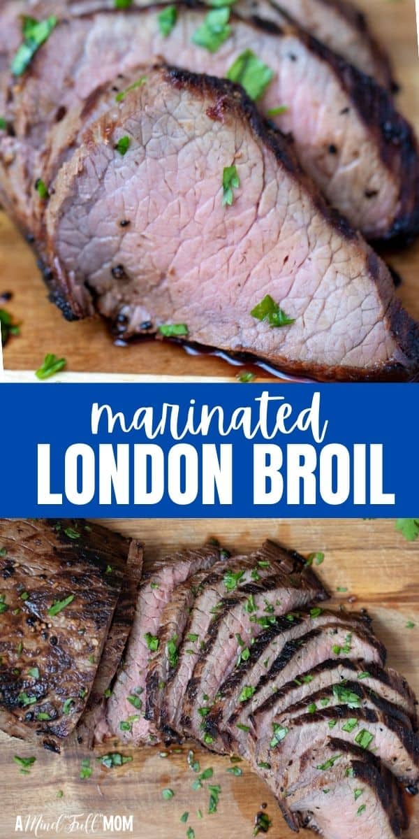 This easy preparation for London Broil results in a delicious tender cut of beef after being marinated to perfection. It is the best way to transform an inexpensive cut of meat into something spectacular!