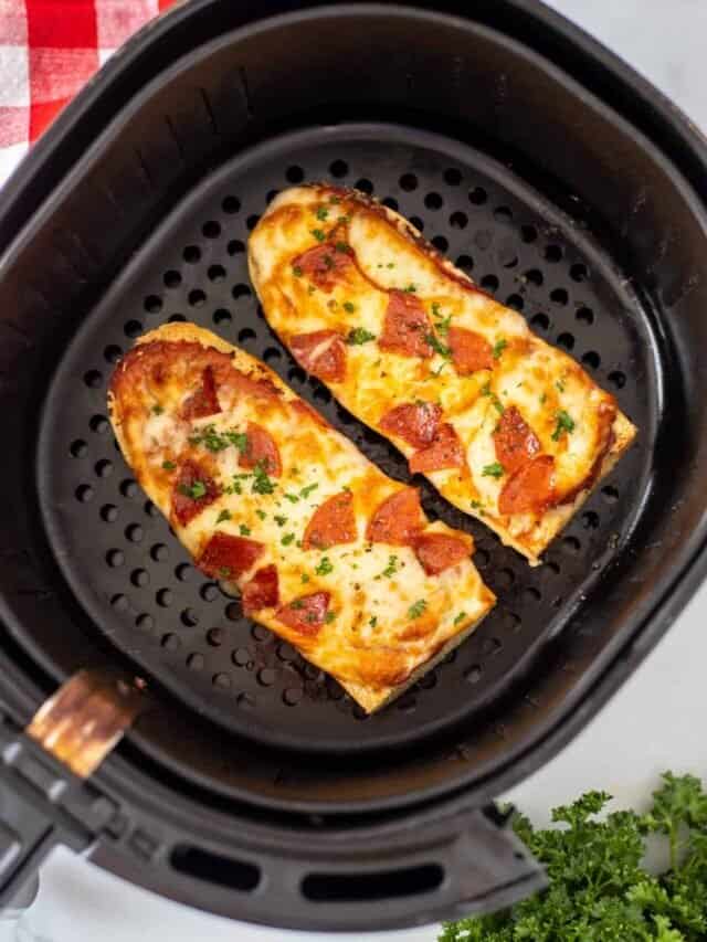 Air Fryer French Bread Pizza