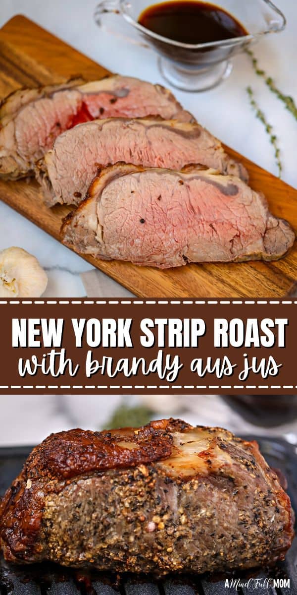 New York Strip Roast With Brandy Au Jus makes an impressive, decadent, main course. This New York Roast is seasoned and roasted to tender, juicy perfection. The flavors of the steak roast are delicious on their own, but when paired with an au jus that has been spiked with brandy, it is one show-stopping entree!