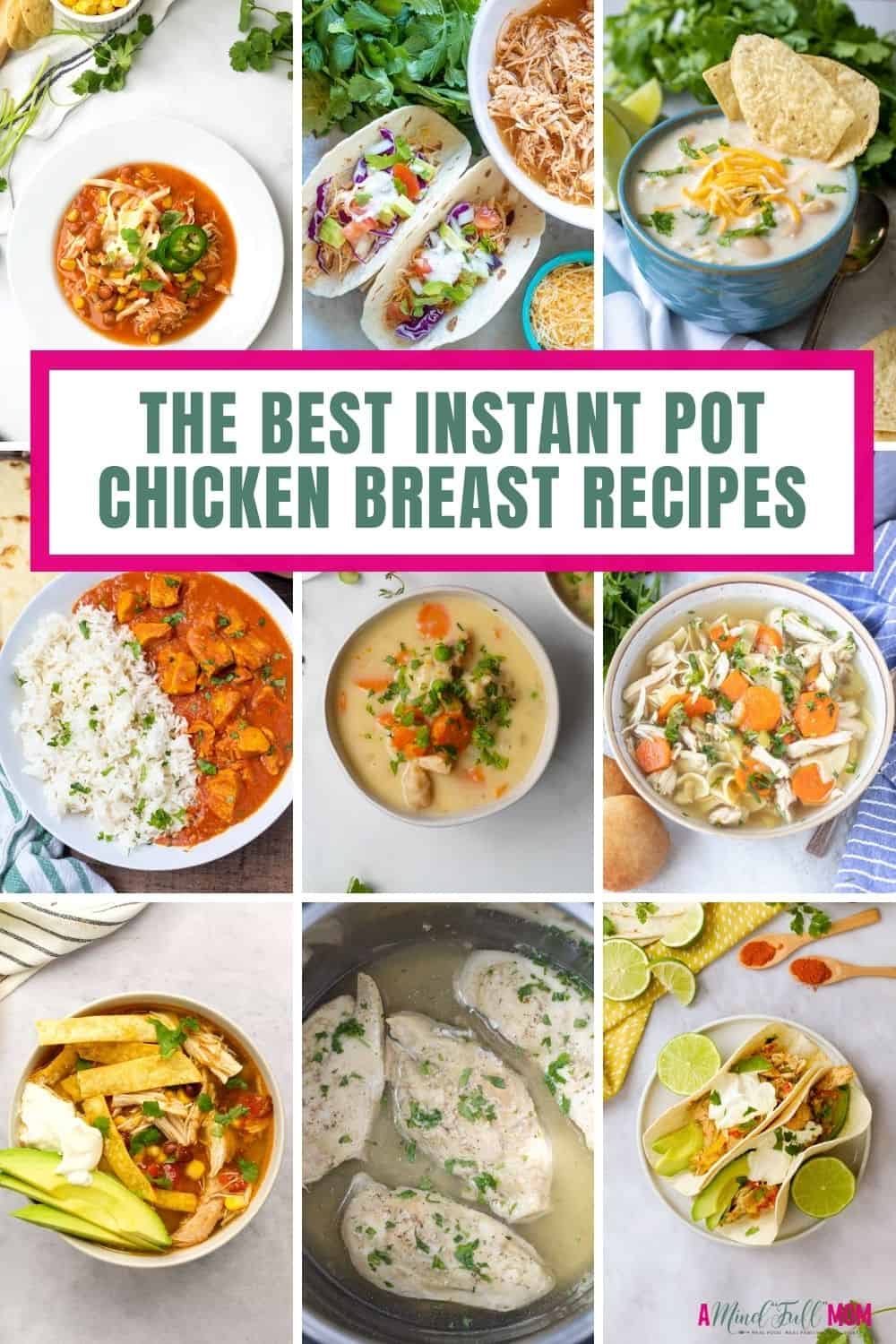 Collage of Instant Pot Chicken Breast Recipes with text that reads Instant Pot Chicken breast Recipes.