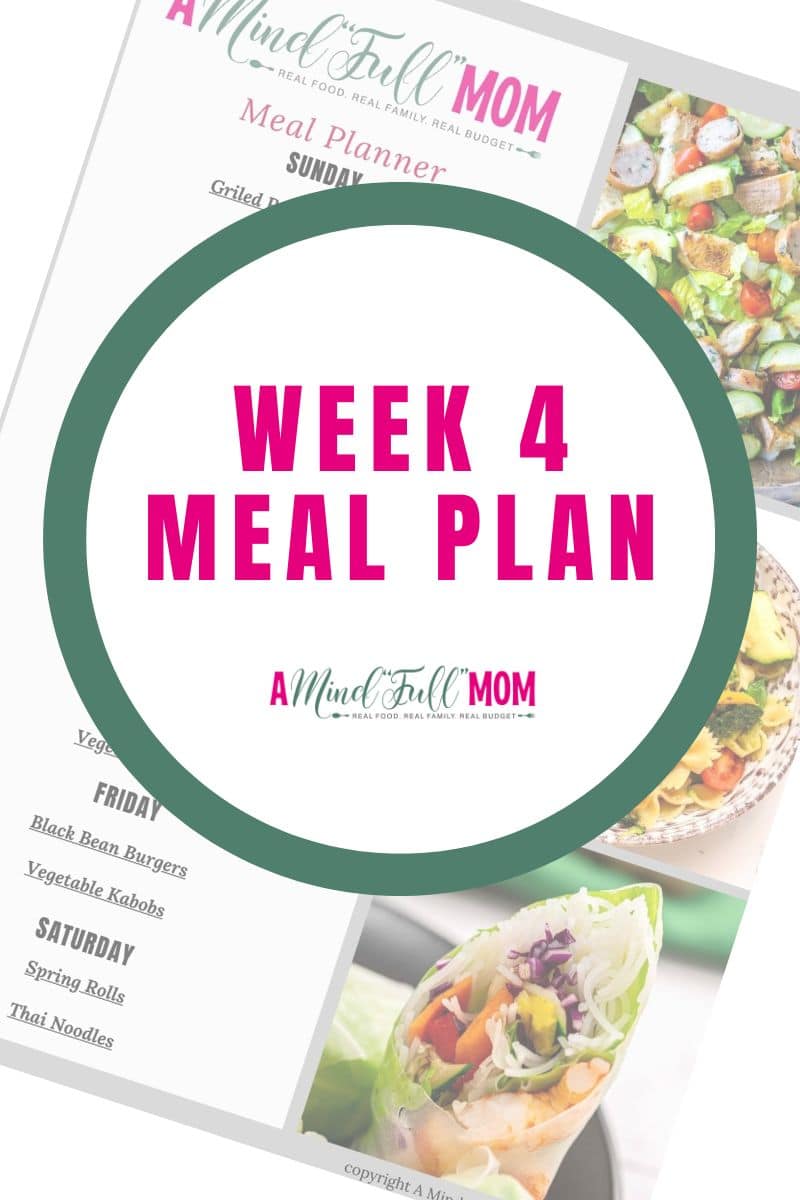My Free Meal Plans will help you save time, money, and enjoy  wholesome, delicious meals!  Week Four's Meal Plan celebrates mom with an easy Mother's Day dinner. 