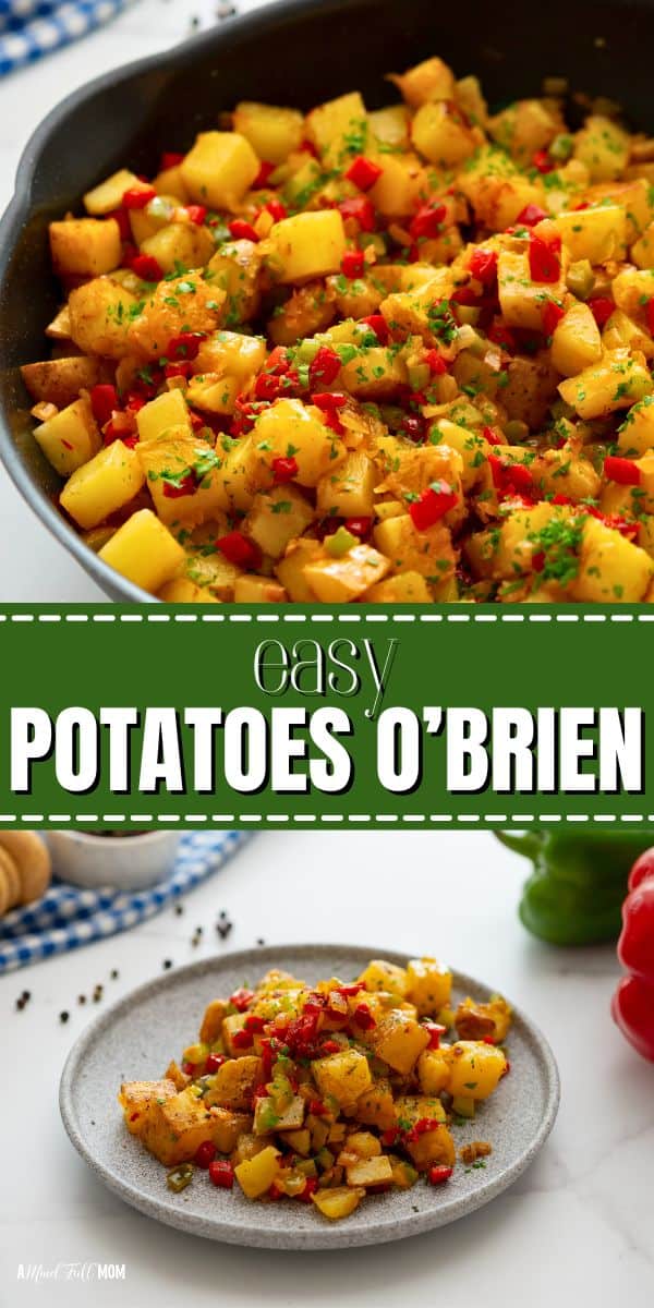 Potatoes O’Brien is a classic potato side dish that is perfect for breakfast or as a side! Made with pan-fried potatoes, peppers, and onions, this simple potato dish is full of flavor. 