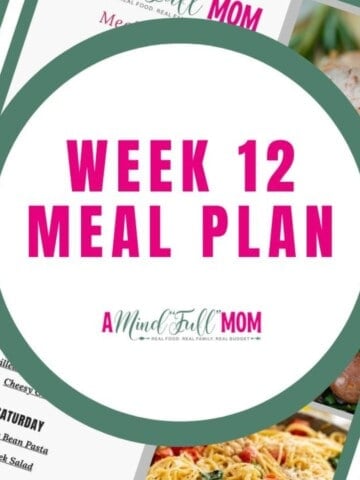 Photo of meal plan with title text overlay that reads meal plan week 12.