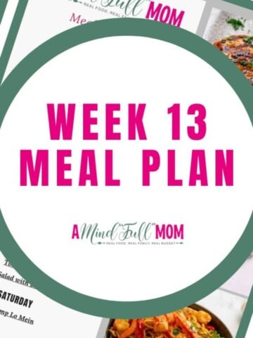 Photo of meal plan with title text overlay that reads meal plan week 13.