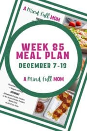 Photo of meal plan with text that reads Meal Plan 85 Dec 7-13.