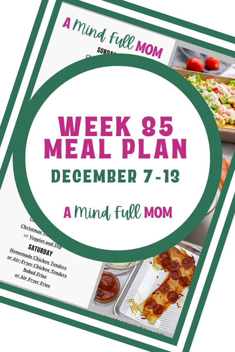 Photo of meal plan with text that reads Meal Plan 85 Dec 7-13.
