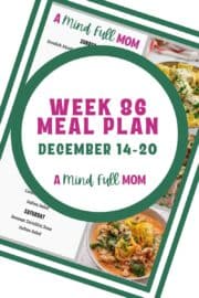 Photo of meal plan with text that reads Meal Plan 86 Dec 14-20.