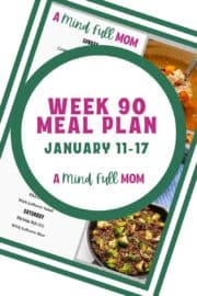 Photo of meal plan with text that reads Meal Plan 90 January 11-17.