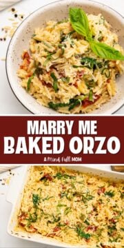 Collage of photos showing baked orzo in baking dish and in bowl with text overlay that reads Marry Me Baked Orzo.