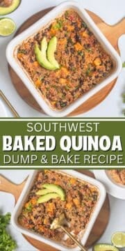 Collage of Baked Quinoa with Southwest Spices and Sweet Potatoes with text that reads Southwest Baked Quinoa Dump and Bake Recipe.