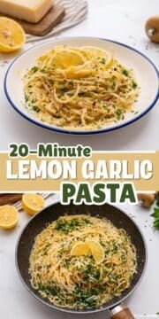 Collage of photos of spaghetti noodles tossed with garlic butter, olive oil, lemon, parsley, and fresh lemon in bowl and skillet with text overlay that reads 20-minute Lemon Garlic Pasta.