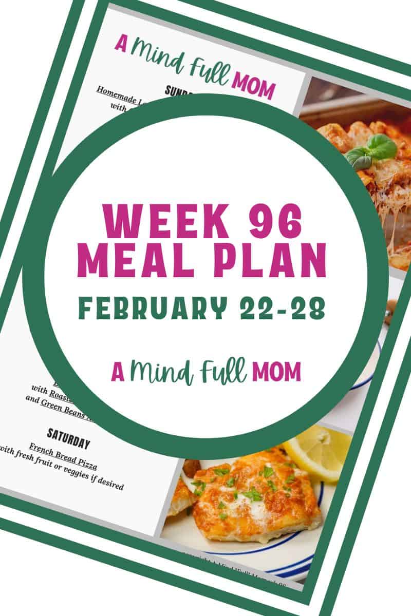 Dinner Meal Plan Photo of meal plan with text that reads Meal Plan 96 February 22-28.