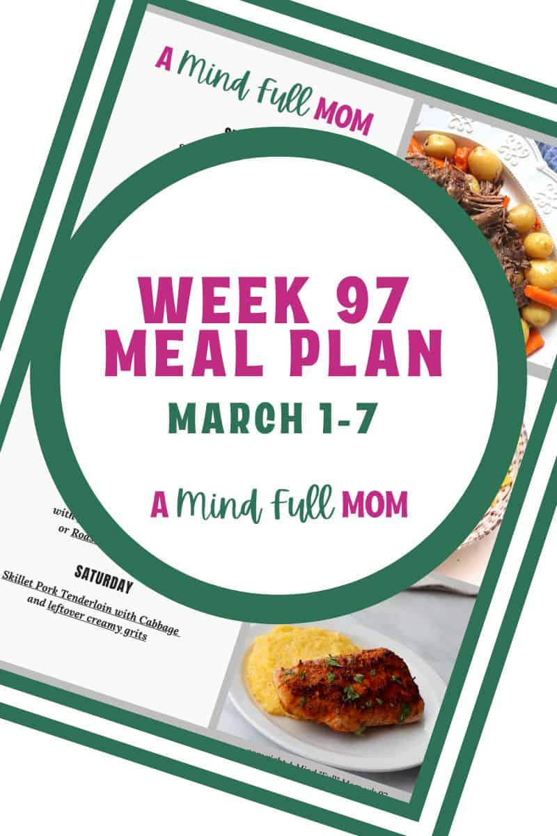 Dinner Meal Plan Photo of meal plan with text that reads Meal Plan 97 March 1-7.