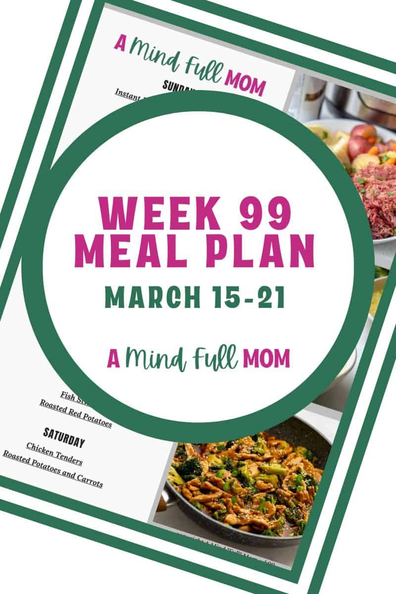 Image d'un plan de repas avec le texte indiquant Meal Plan 99, du 15 au 21 mars.