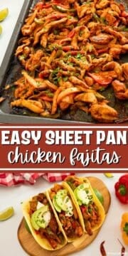 Collage of chicken and peppers with onions baked on sheet pan then served in tortillas with sour cream and avocado and text that reads easy sheet pan chicken fajitas.
