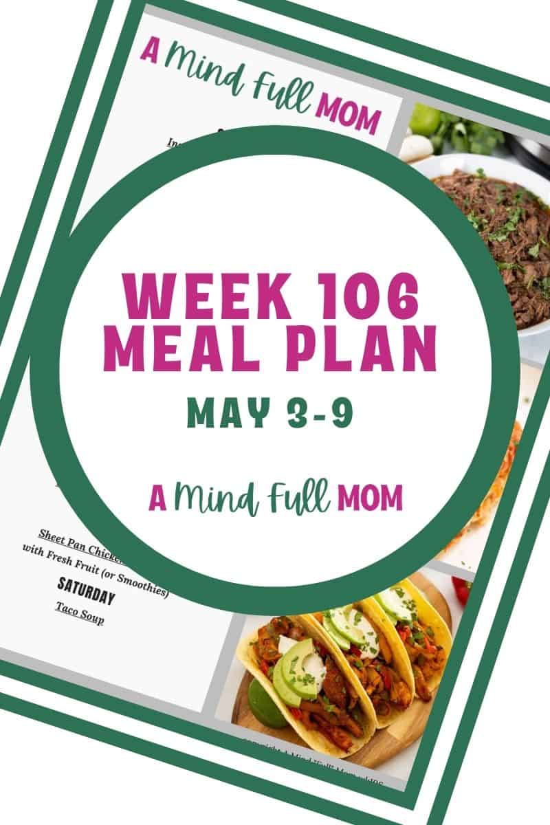 Photo of meal plan with text that reads Meal Plan 106 May 3-9.