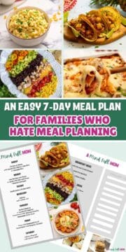 Collage of photos showing meals for week and copy of meal plan with text that reads An easy 7-day meal plan for families that hate meal planning.