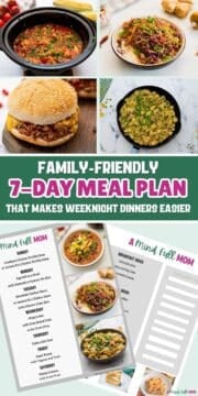 Collage of photos showing meals for week and copy of meal plan with text that reads simple family friendly 7 day meal plan to make weeknight dinners easier.