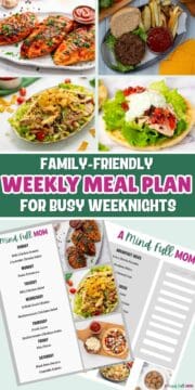 Collage of photos showing meals for week and copy of meal plan with text that reads Family-Friendly Weekly Meal Plan for Busy Weeknights.
