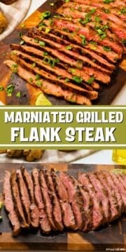 Collage of grilled marinated flank steak on cutting board with text overlay that reads easy marinated grilled flank steak.
