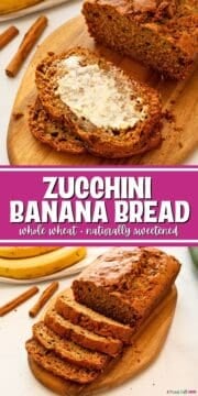 Collage showing baked Zucchini Banana Bread in loaf pan and sliced on cutting board with title text overlay.