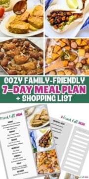 Collage of photos showing meals for week and copy of meal plan with text that reads cozy family-friendly 7-day meal plan + shopping list.